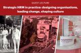 Guest Lecture: Strategic HRM in practice: designing organisations, leading change, shaping culture